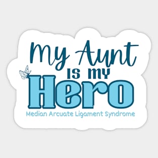 My Aunt is my Hero Sticker